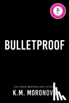 Moronova, K. M. - Bulletproof (Standard Edition)
