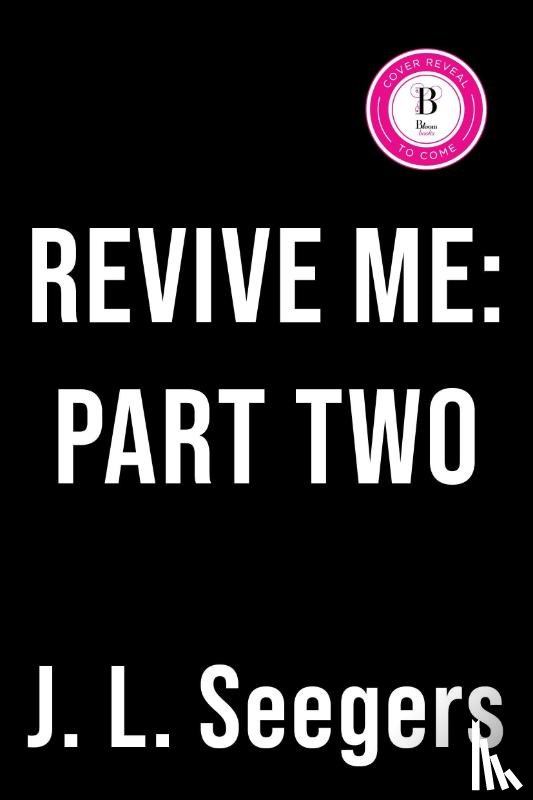 Seegars, J.L. - Revive Me: Part Two: The Affair