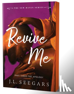 Seegars, J. L. - Revive Me: Part Three (Deluxe Edition): The Apology