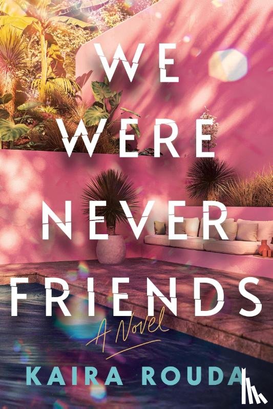 Rouda, Kaira - We Were Never Friends