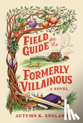 England, Autumn K. - Field Guide for the Formerly Villainous (Standard Edition)