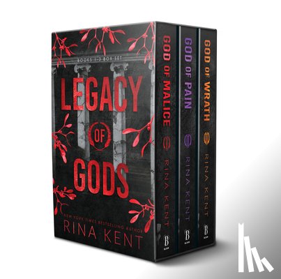 Kent, Rina - Legacy of Gods Series Boxed Set, Books 1-3: God of Malice, God of Pain, and God of Wrath