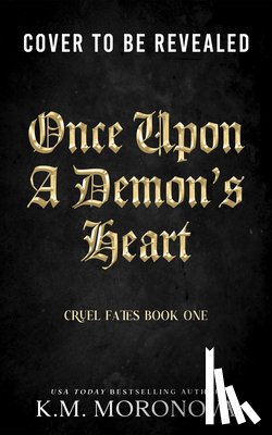 Moronova, K. M. - Once Upon a Demon's Heart (Deluxe Edition)