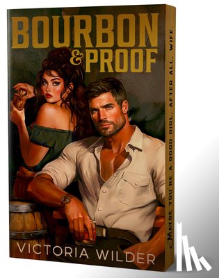 Wilder, Victoria - Wilder, V: Bourbon & Proof (Deluxe Edition)