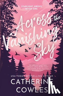 Cowles, Catherine - Across the Vanishing Sky (Standard Edition)