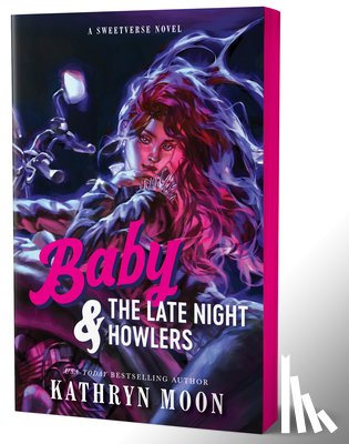 Moon, Kathryn - Baby & the Late Night Howlers (Deluxe Edition)