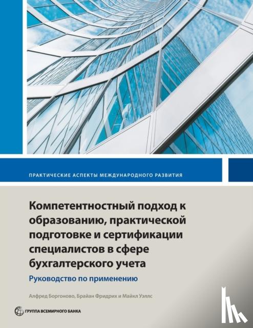 World Bank, Borgonovo, Alfred, Friedrich, Brian, Wells, Michael - Competency-based accounting education, training, and certification