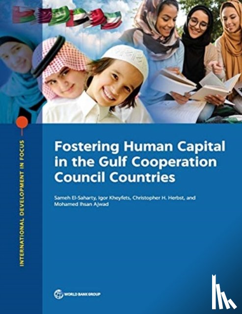 El-Saharty, Sameh, Kheyfets, Igor, Herbst, Christopher, Ajwad, Mohamed Ihsan - Fostering Human Capital in the Gulf Cooperation Council Countries