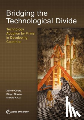 Cirera, Xavier, Comin, Diego, Cruz, Marcio - Bridging the Technological Divide
