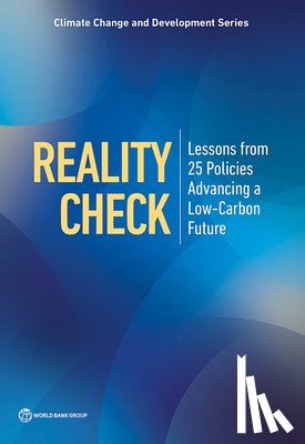 The World Bank - Reality Check: Lessons from 25 Policies Advancing a Low-Carbon Future