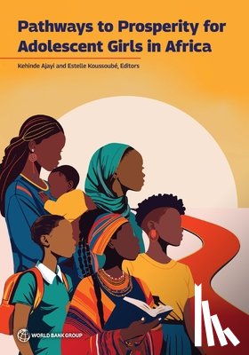 Ajayi, Kehinde - Pathways to Prosperity for Adolescent Girls in Africa: Empowering Adolescent Girls in Africa
