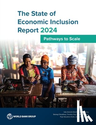 Arévalo Sánchez, Inés - The State of Economic Inclusion Report 2024: Pathways to Scale