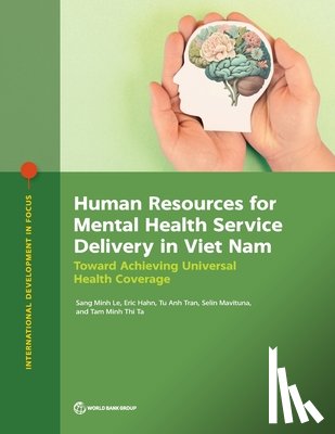 Le, Sang Minh - Human Resources for Mental Health Service Delivery in Viet Nam: Toward Achieving Universal Health Coverage