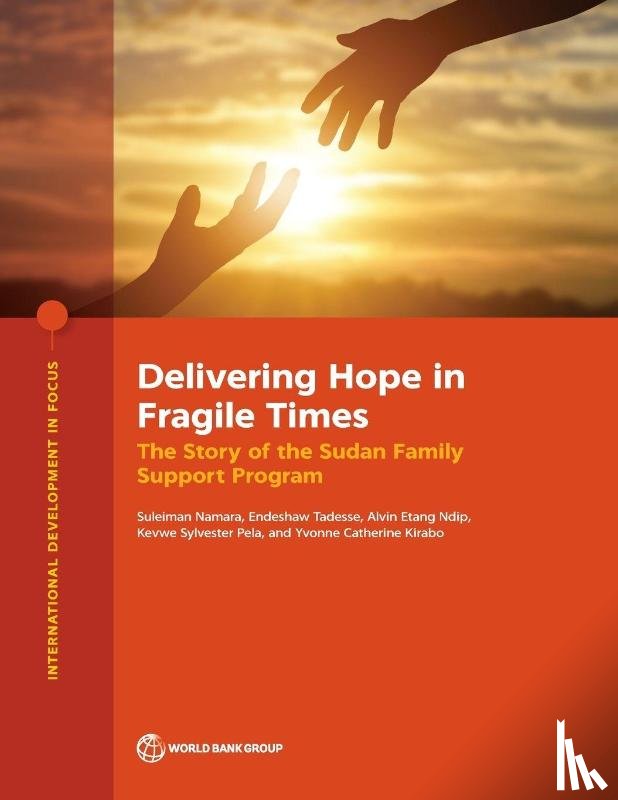 Tadesse, Endeshaw, Ndip, Alvin Etang, Pela, Kevwe Sylvester, Catherine, Yvonne Kirabo - Delivering Hope in Fragile Times