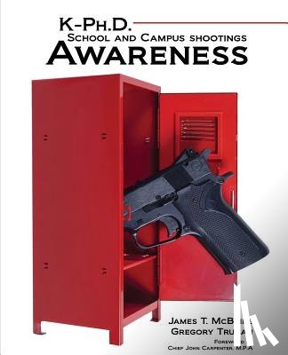 Mcbride, James, Truhan, Gregory - K-PhD School and Campus Shootings Awareness
