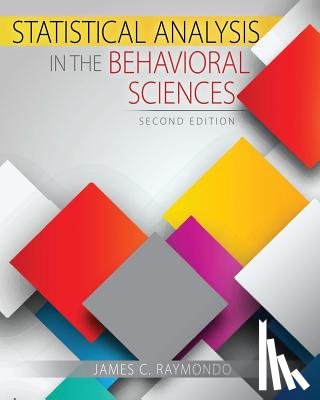 Raymondo, James - Statistical Analysis in the Behavioral Sciences