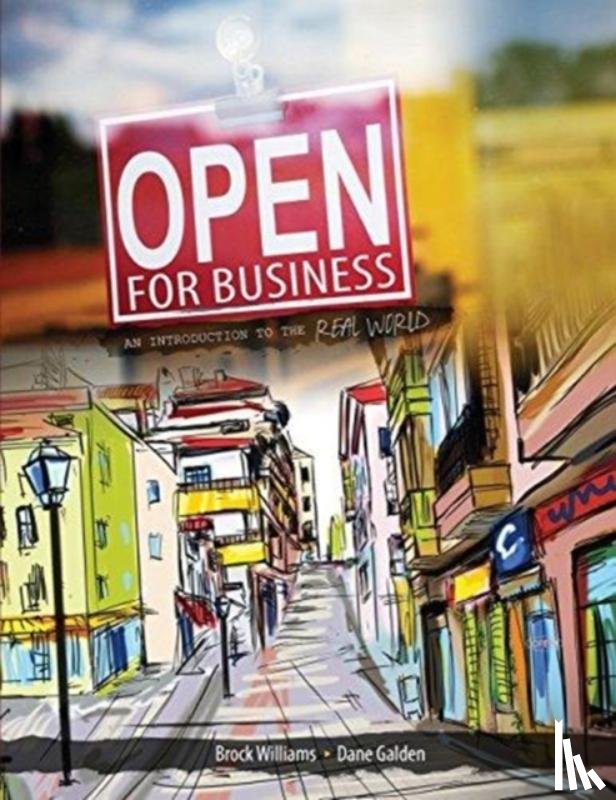 Williams, Horace, Galden, Dane - Open for Business: An Introduction to the Real World
