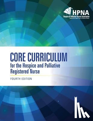 Hpna - Core Curriculum for the Hospice and Palliative Registered Nurse