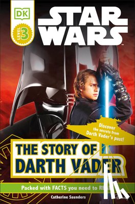 Saunders, Catherine, Kosara, Tori - Saunders, C: DK Readers L3: Star Wars: The Story of Darth Va