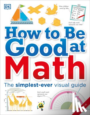 DK - How to Be Good at Math: Your Brilliant Brain and How to Train It