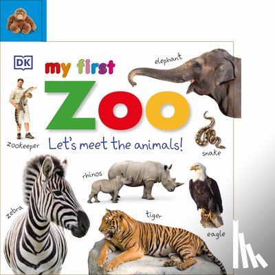 DK - My First Zoo: Let's Meet the Animals!