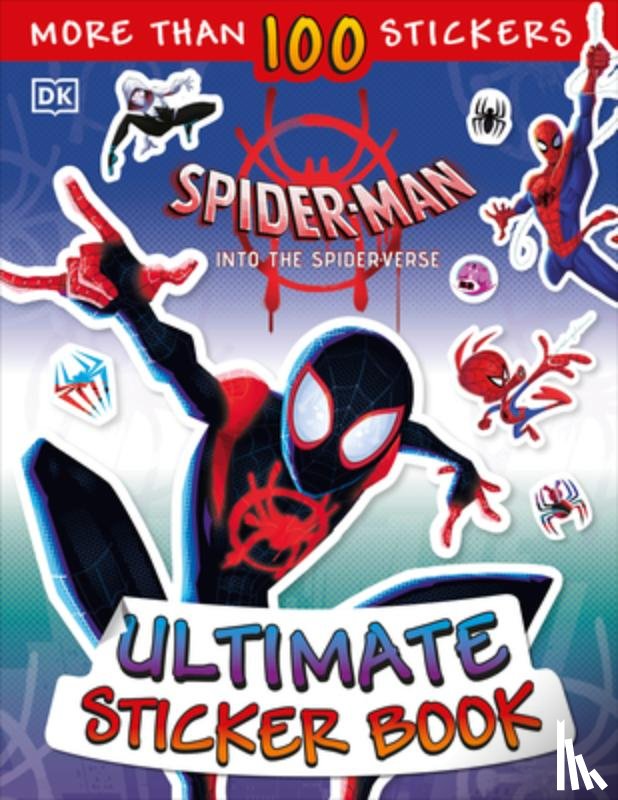 Shari Last - Ultimate Sticker Book: Marvel Spider-Man: Into the Spider-Verse