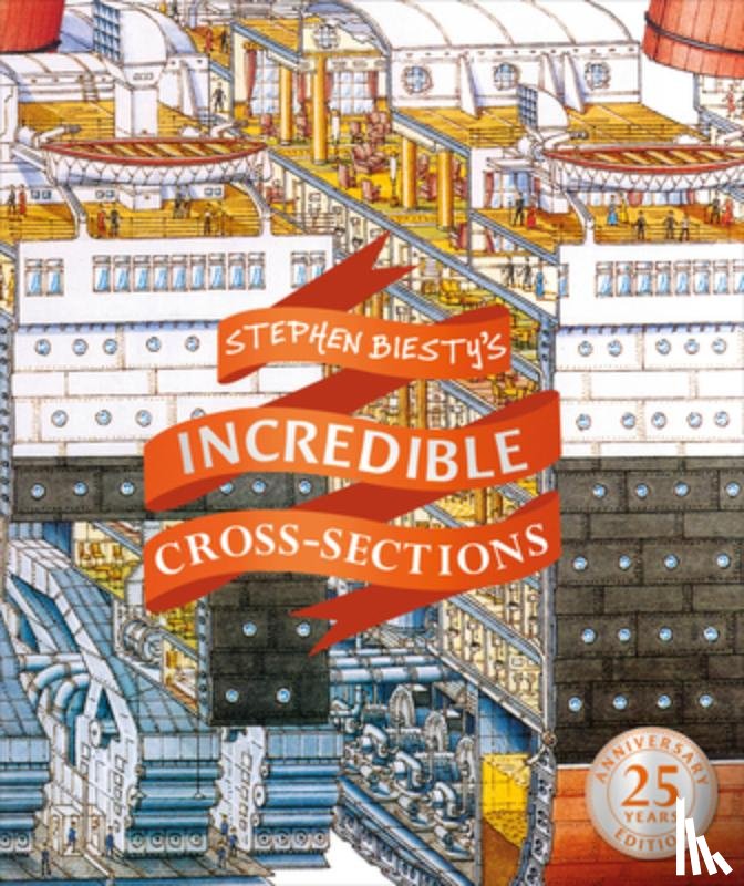 Biesty, Stephen - Stephen Biesty's Incredible Cross-Sections