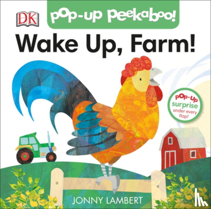 Lambert, Jonny - Pop-Up Peekaboo! Wake Up, Farm!