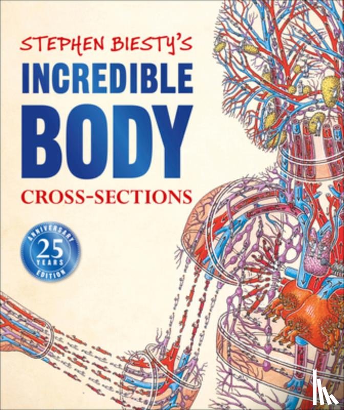 Richard Platt, Stephen Biesty - Stephen Biesty's Incredible Body Cross-Sections