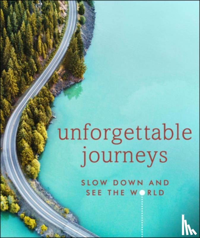 DK Eyewitness - Unforgettable Journeys