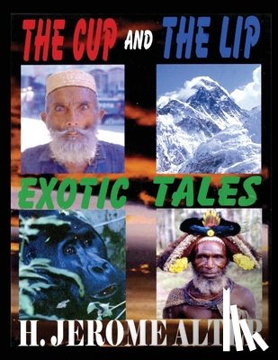 Alter, Rita - The Cup And The Lip: Exotic Tales