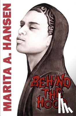 Hansen, Marita A. - Behind the Hood