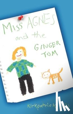 Hill, Kirkpatrick - Miss Agnes and the Ginger Tom