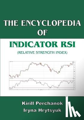 Hrytsyuk, Iryna - The Encyclopedia of the Indicator RSI (Relative Strength Index)