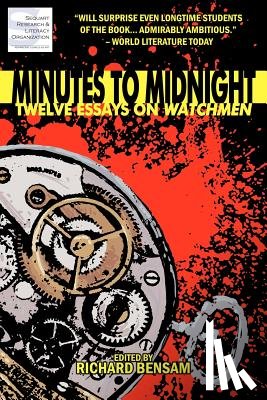 Darius, Julian - Minutes to Midnight: Twelve Essays on Watchmen