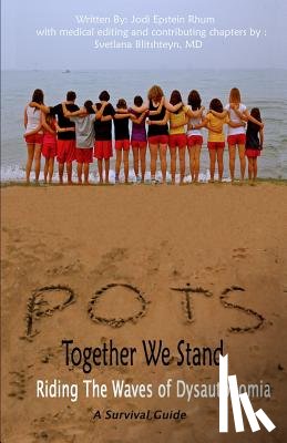 Blishteyn, Svetlana - POTS - Together We Stand: Riding the Waves of Dysautonomia