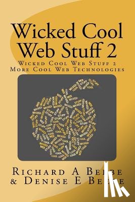Beebe, Denise E. - Wicked Cool Web Stuff 2: More Cool Web Technologies