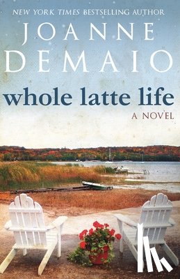 Demaio, Joanne - Whole Latte Life