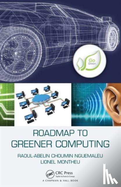 Nguemaleu, Raoul-Abelin Choumin (Engineers-Pool, Montheu, Lionel (Engineers-Pool - Roadmap to Greener Computing