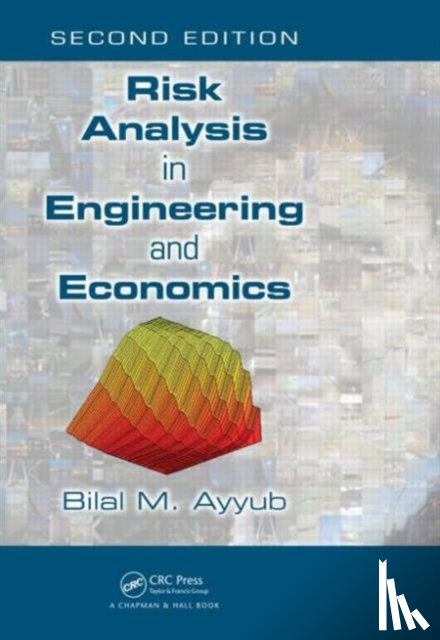 Ayyub, Bilal M. - Risk Analysis in Engineering and Economics