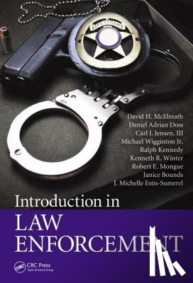 McElreath, David H., Doss, Daniel Adrian, Jensen III, Carl J., Wigginton Jr., Michael - Introduction to Law Enforcement