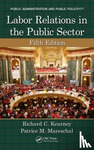 Mareschal, Patrice M. (Rutgers University, Kearney, Richard C. (North Carolina State University - Labor Relations in the Public Sector