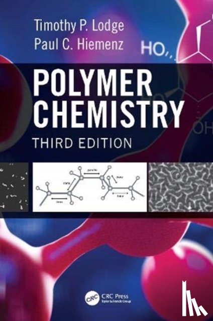 Lodge, Timothy P. (University of Minnesota-Twin Cities, Minneapolis, USA), Hiemenz, Paul C. (Emeritus -Cal State Polytechnic University, Pomona, CA) - Polymer Chemistry