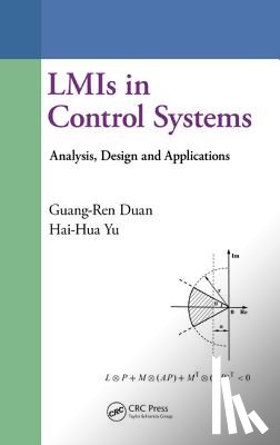 Duan, Guang-Ren (Harbin Institute of Technology, Yu, Hai-Hua - LMIs in Control Systems