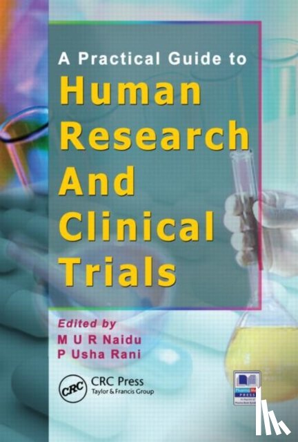 Naidu, M. U. R., Rani, P. Usha - A Practical Guide to Human Research and Clinical Trials