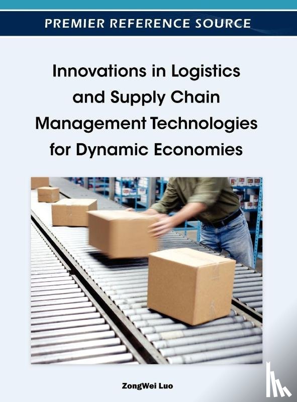  - Innovations in Logistics and Supply Chain Management Technologies for Dynamic Economies