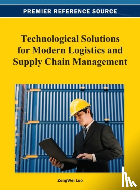  - Technological Solutions for Modern Logistics and Supply Chain Management