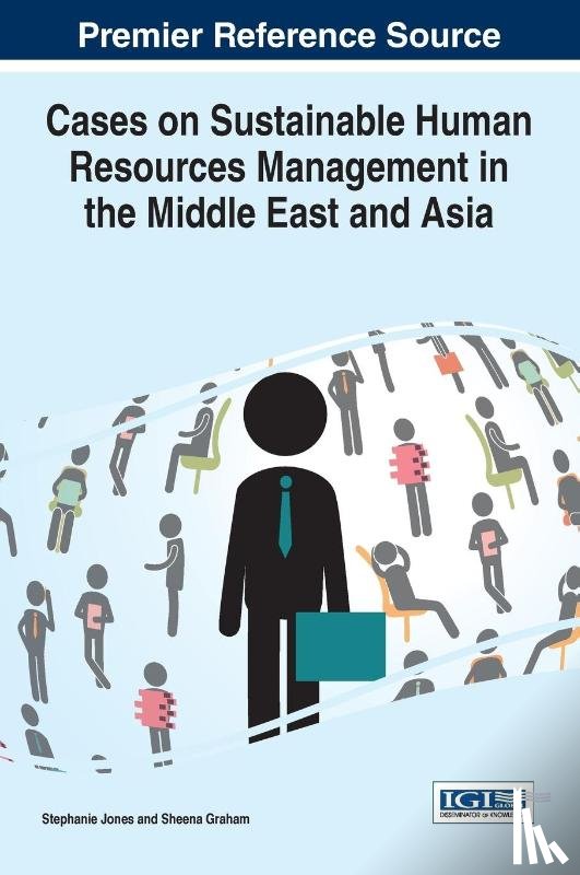 Jones, Stephanie, Graham, Sheena - Cases on Sustainable Human Resources Management in the Middle East and Asia