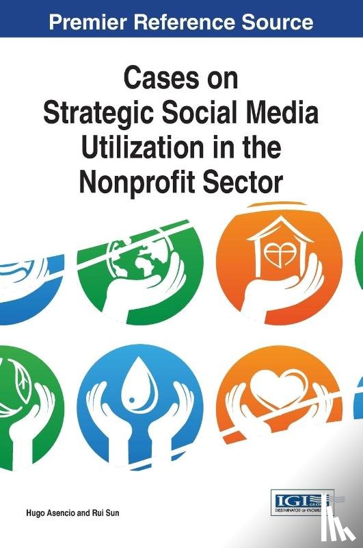  - Cases on Strategic Social Media Utilization in the Nonprofit Sector