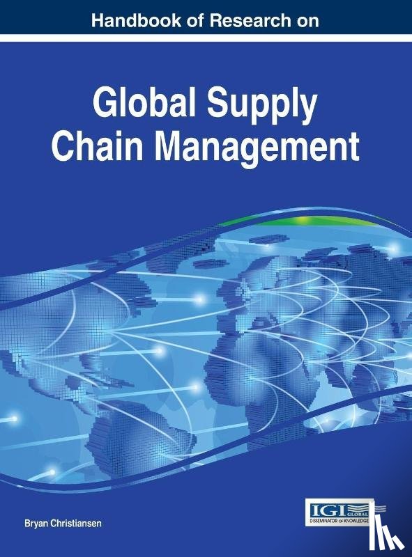  - Handbook of Research on Global Supply Chain Management